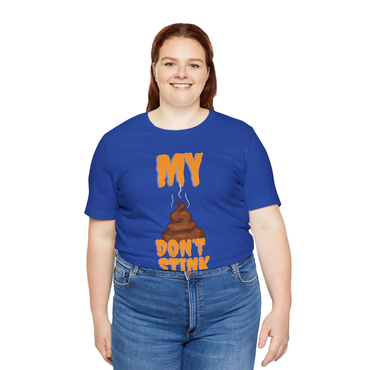 Funny 'My Poop Don’t Stink, You Do' Graphic Tee — Novelty Humorous T-Shirt