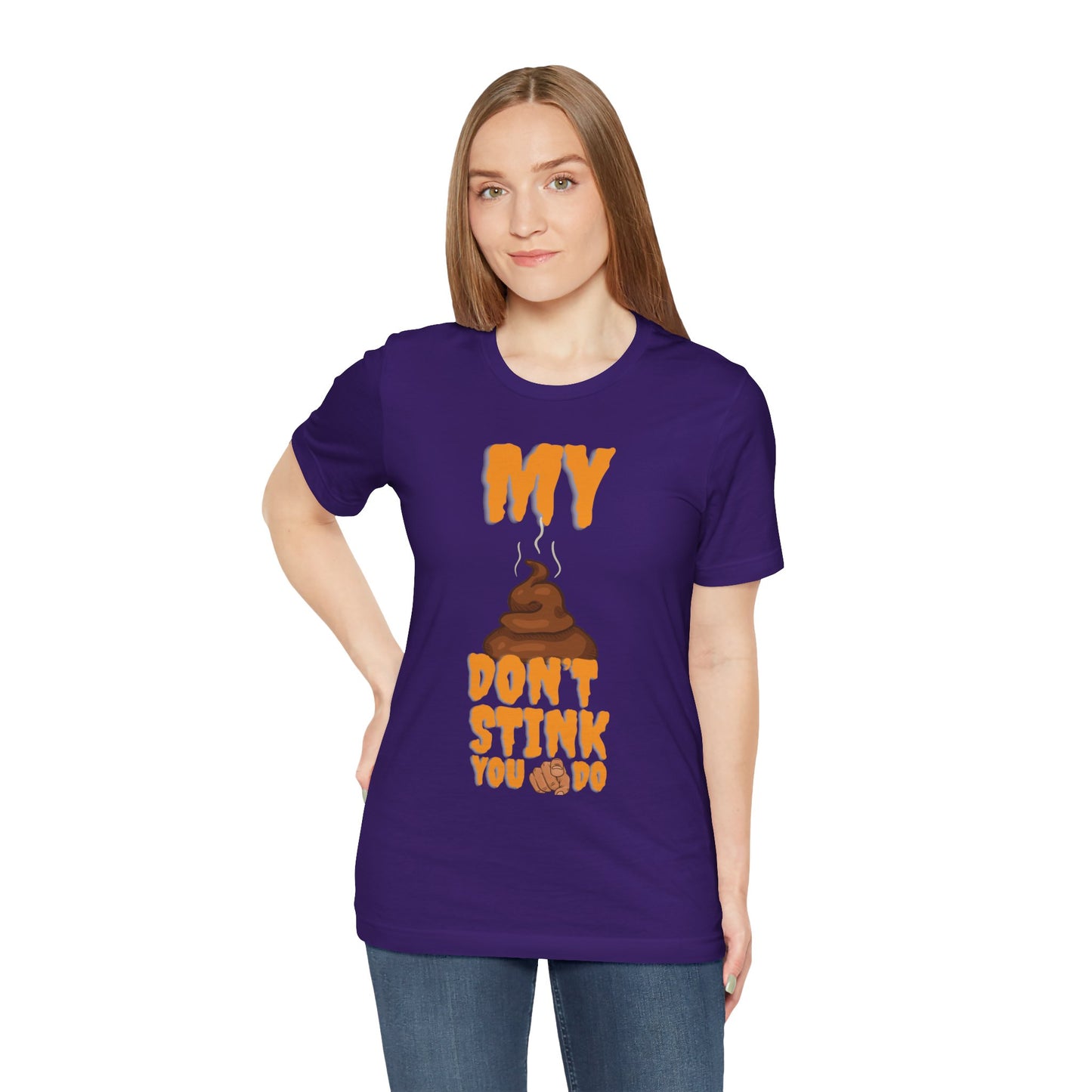 Funny 'My Poop Don’t Stink, You Do' Graphic Tee — Novelty Humorous T-Shirt