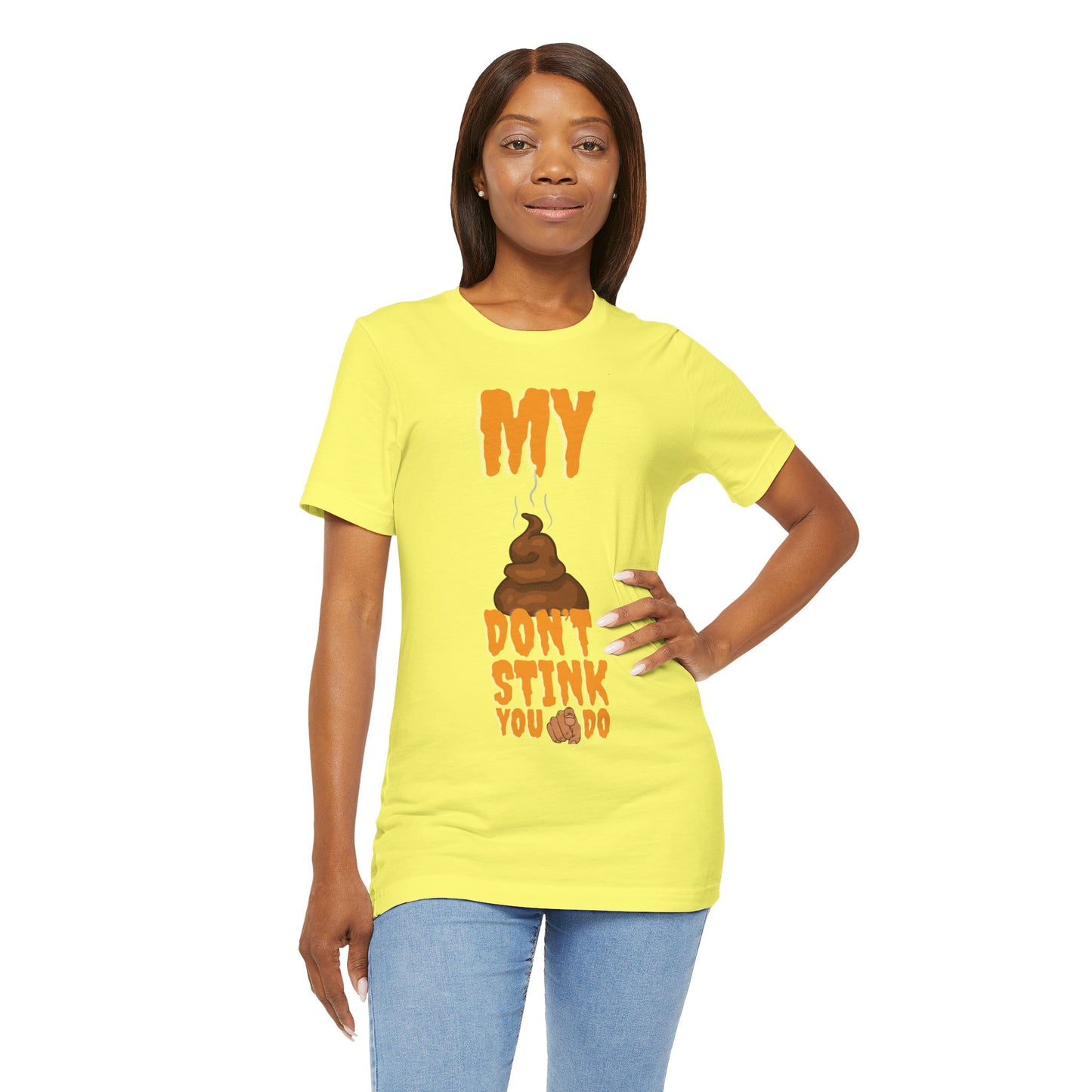 Funny 'My Poop Don’t Stink, You Do' Graphic Tee — Novelty Humorous T-Shirt
