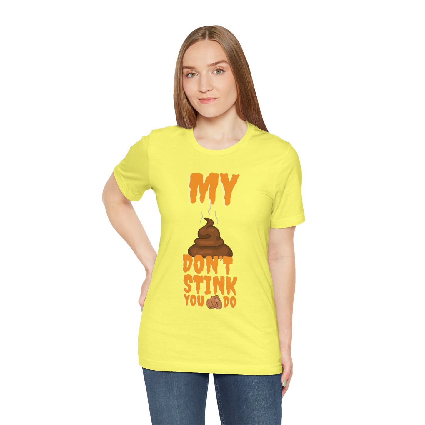 Funny 'My Poop Don’t Stink, You Do' Graphic Tee — Novelty Humorous T-Shirt