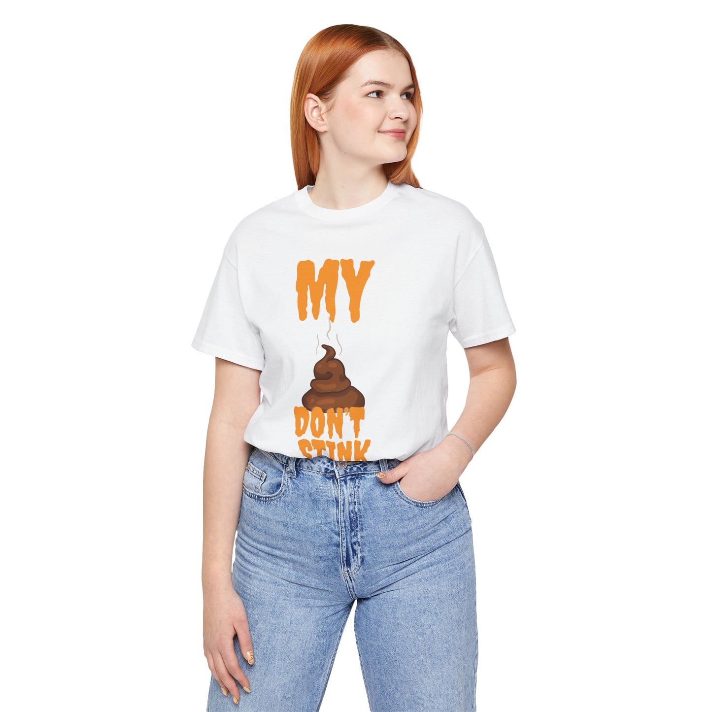 Funny 'My Poop Don’t Stink, You Do' Graphic Tee — Novelty Humorous T-Shirt