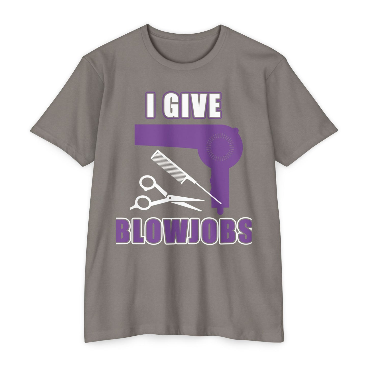 T-Shirt — “I Give Blowjobs” Funny Barber/Stylist Hair Dryer Design