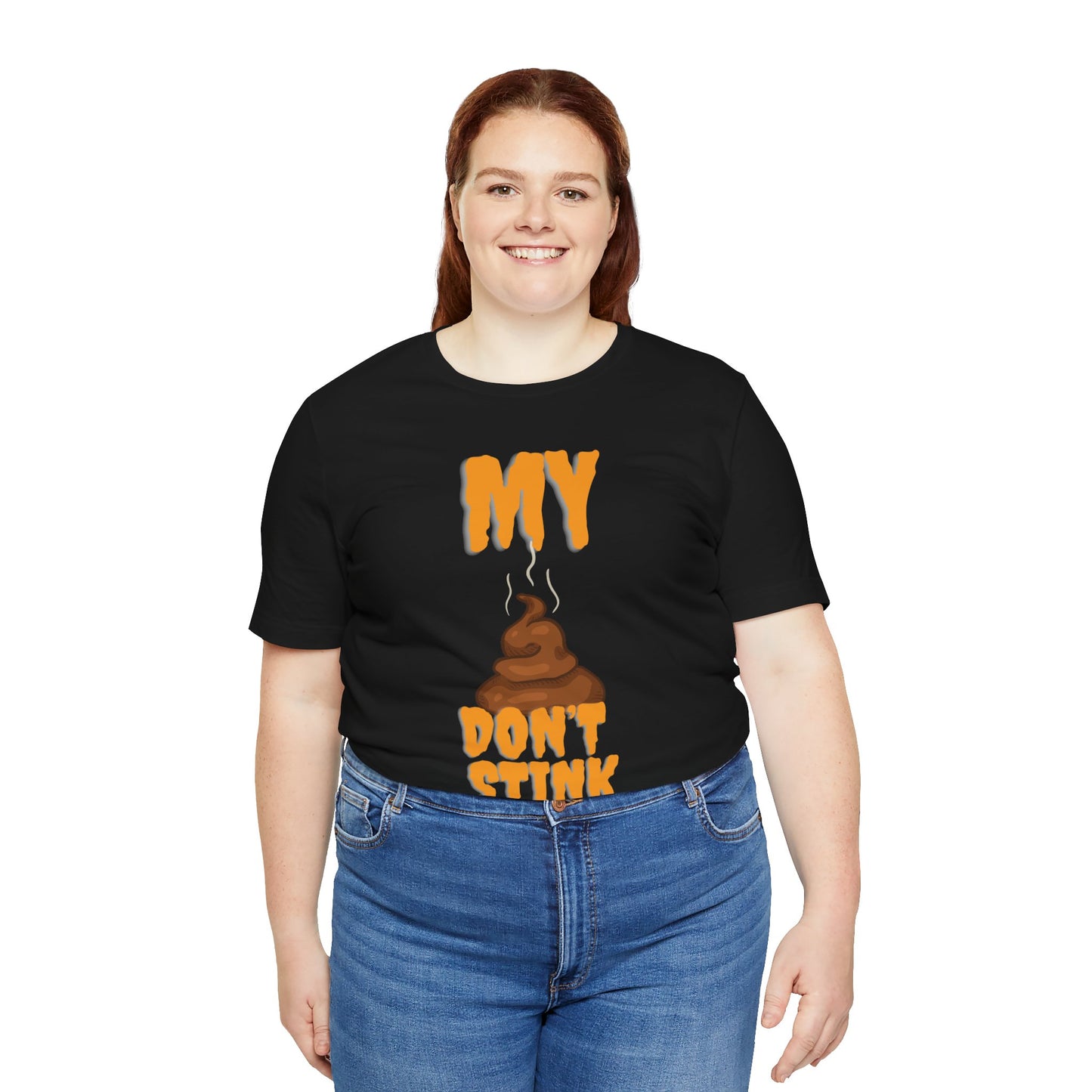 Funny 'My Poop Don’t Stink, You Do' Graphic Tee — Novelty Humorous T-Shirt